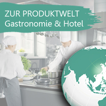 Produktwelt Gastronomie & Hotel Zur Produktwelt Gastronomie & Hotel